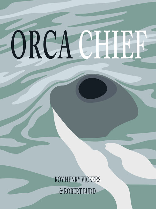 Title details for Orca Chief by Robert Budd - Available